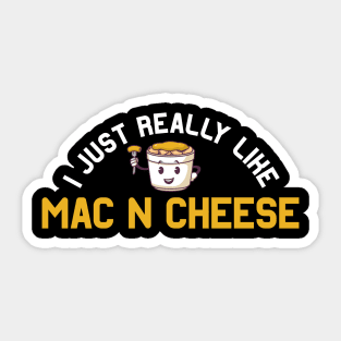 I just really like Mac N Cheese | MacNCheese Cheese Lover Sticker